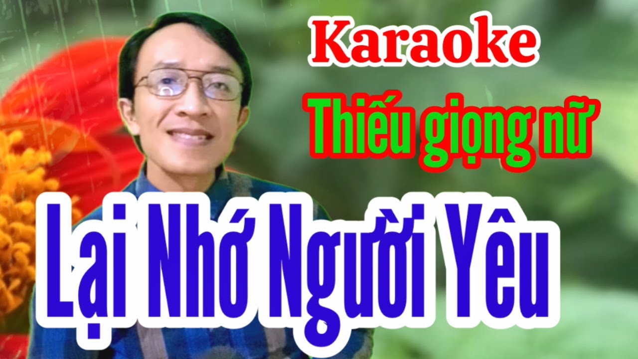 Lại Nhớ Người Yêu | karaoke Thiếu giọng nữ | Song ca với Quang Sang