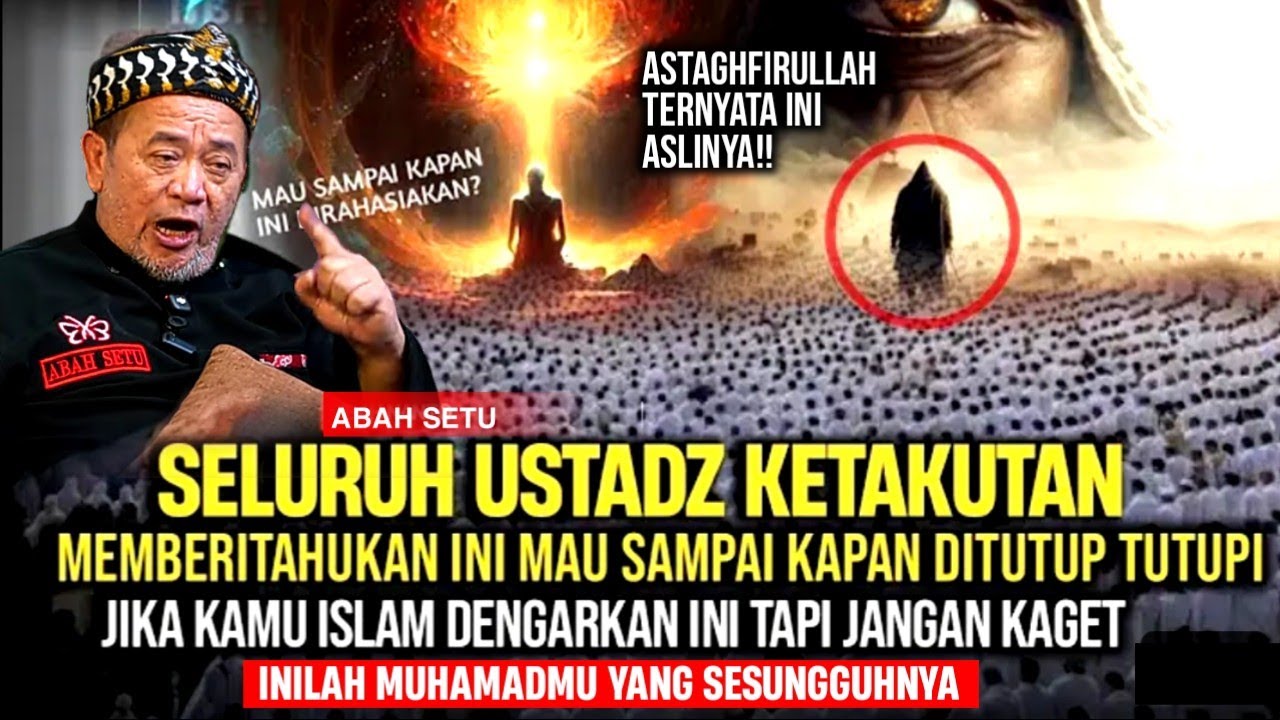 🔴MALAM 25 AKHIR RAMADHAN JUTAAN UMAT ISLAM KAGET SETELAH TAHU INI, ABAH SETU BUKA RAHASIA BESAR