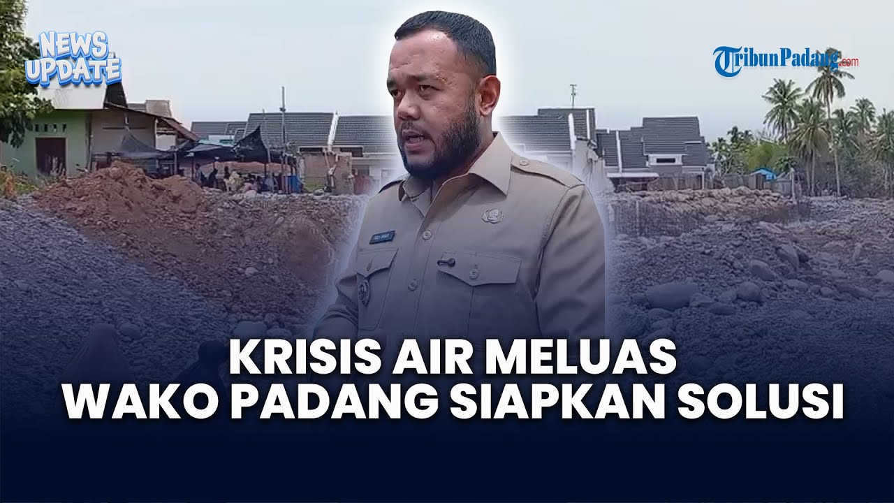 Air Bersih Langka di Padang, Pemko Siapkan Pompanisasi hingga Sumur Bor Komunal