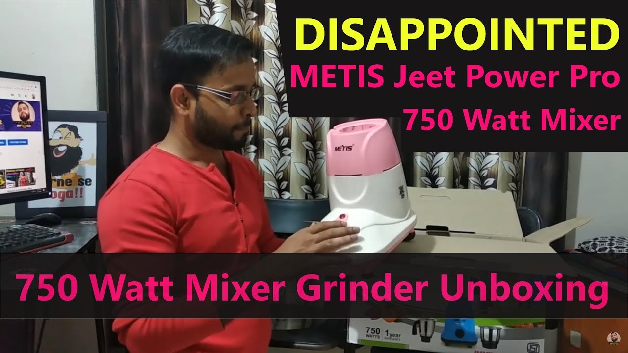Disappointment in METIS Jeet Power Pro 750 Watt Mixer Grinder Unboxing review | mixer honest review