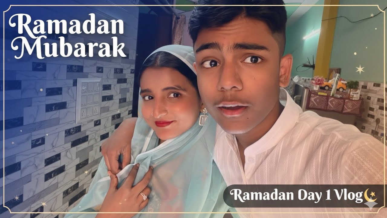 RAMDAN KA PEHLA DIN 🌸|| RAMADAN MUBARAK✨||#vlog #youtube #yt 