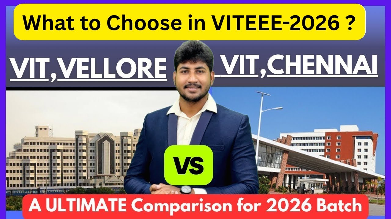 VIT Vellore против VIT Chennai | Полное сравнение | Что выбрать в 2026 году | Рейтинг | Dineshprabhu