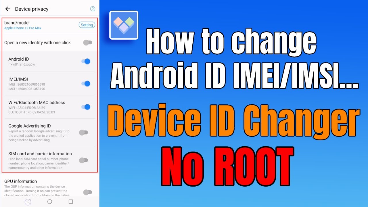 Изменение идентификатора устройства | Как изменить идентификатор Android, IMEI/IMSI, MAC-адрес WiFi/Bluetooth, идентификатор Google (без прав root)