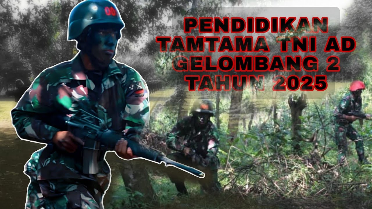 Pendidikan tamtama tni ad 2025 gelombang 2 tahun 2025 | kejuruan infanteri 