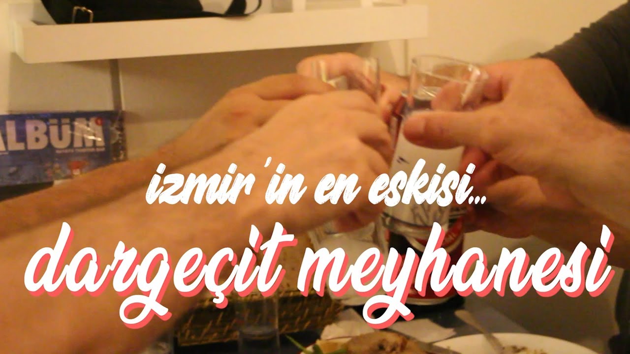 İzmir'in en eskisi... Dargeçit Meyhanesi!
