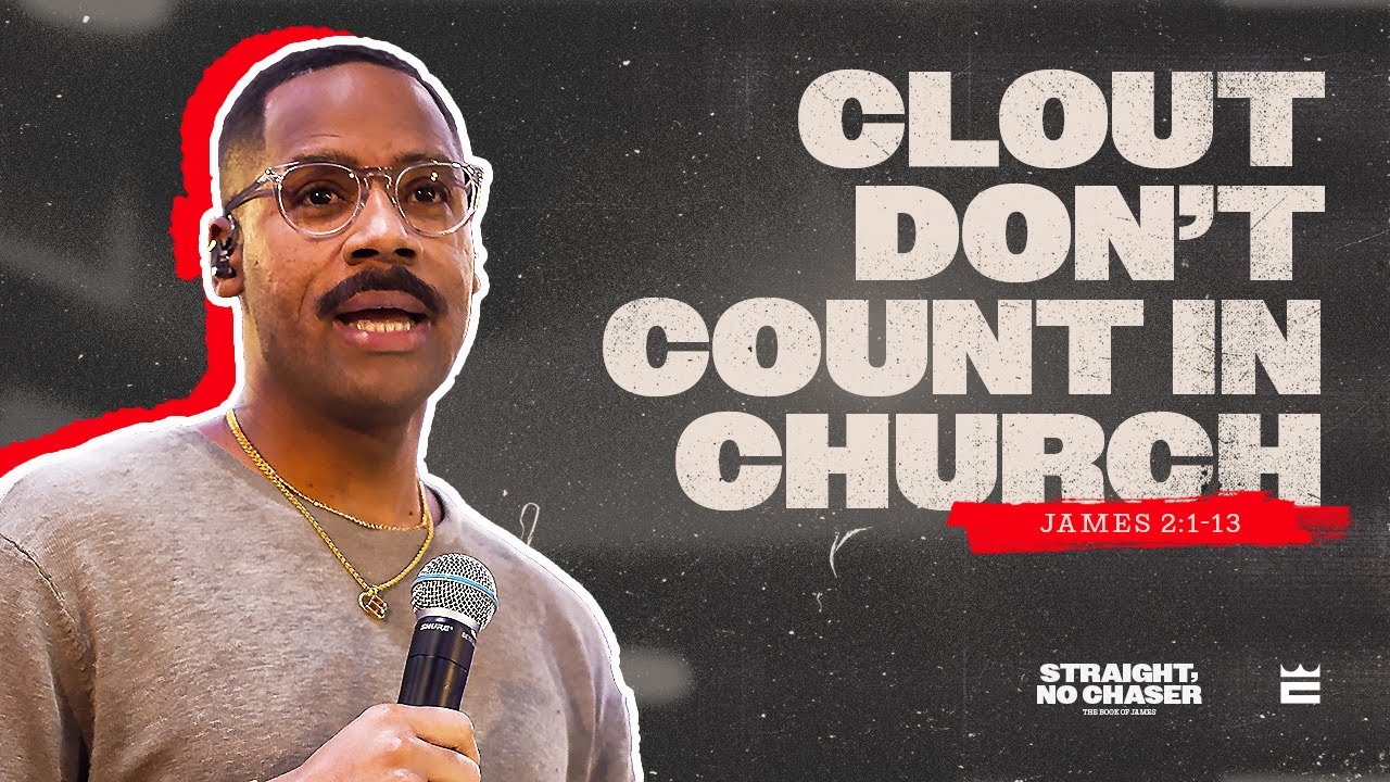 Clout Don’t Count in Church — Pastor Brandon Watts | James 2:1-13