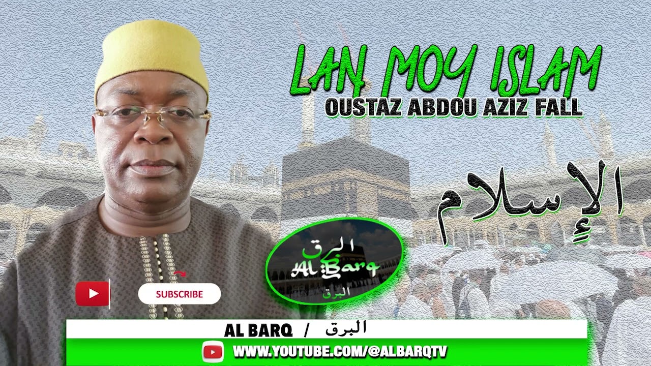 📍 LAN MOY ISLAM PAR OUSTAZ ABDOU AZIZ FALL DU LUNDI 13 MAl 2024 1