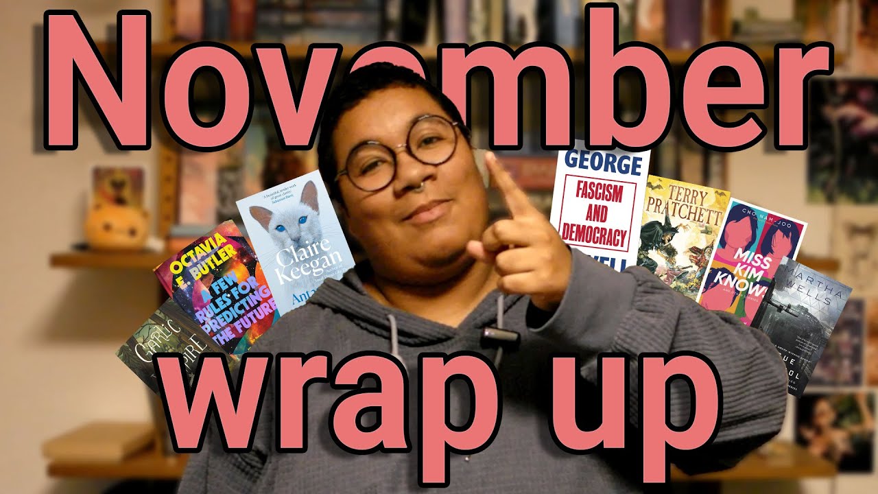 Beefing with George Orwell?! | 7 Books in November! Sci-Fi, Graphic Novels & Powerful Essays