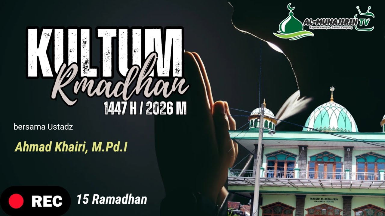 Keuntungan segala aspek di ramadhan oleh ust. Ahmad Khairi, M.Pd.