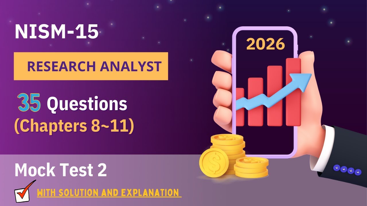 NISM 15 - Research Analyst | Mock Test 2 | Chapter 8 to 11