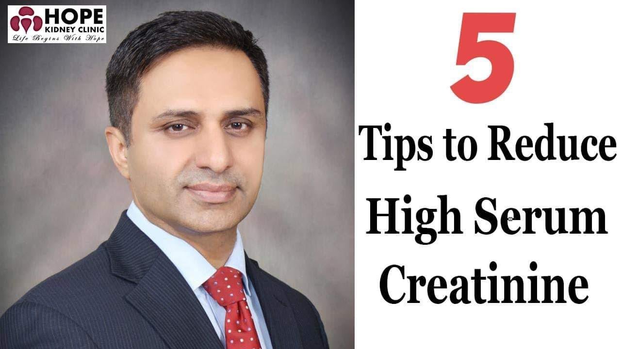 Dr. Shafiq Cheema Provides Tips To Reduce High Serum Creatinine