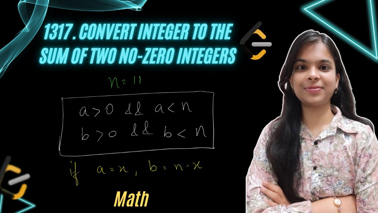 1317. Convert Integer to the Sum of Two No-Zero Integers | 2 Approaches | Leetcode