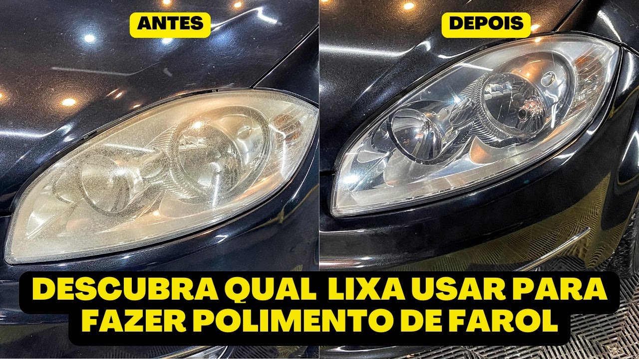 APRENDA FAZER POLIMENTO DE FAROL | QUAL LIXA USAR E PRODUTO
