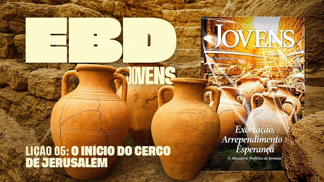 Pré-Aula IEADJO | Jovens |  LIÇÃO 05: O Início Do Cerco De Jerusalém