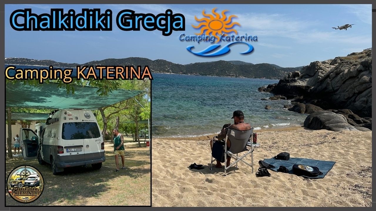 VanLife Gracja 2025 Chalkidiki - Camping Katerina
