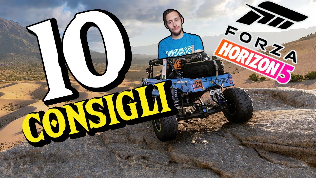 10 CONSIGLI DA SAPERE SU FORZA HORIZON 5