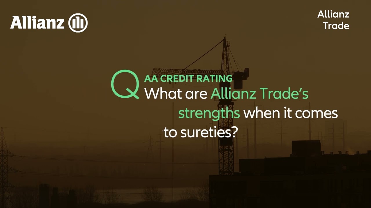 Securing success: Allianz Trade surety client experiences