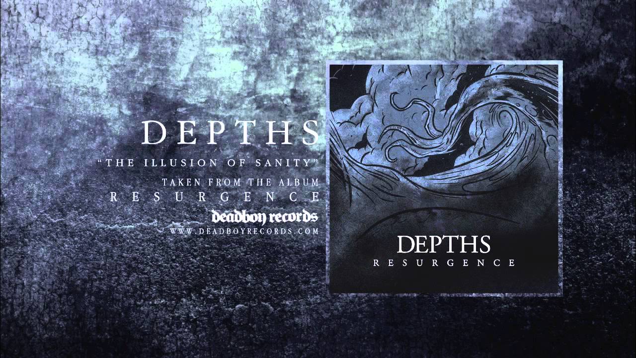DEPTHS - The Illusion of Sanity