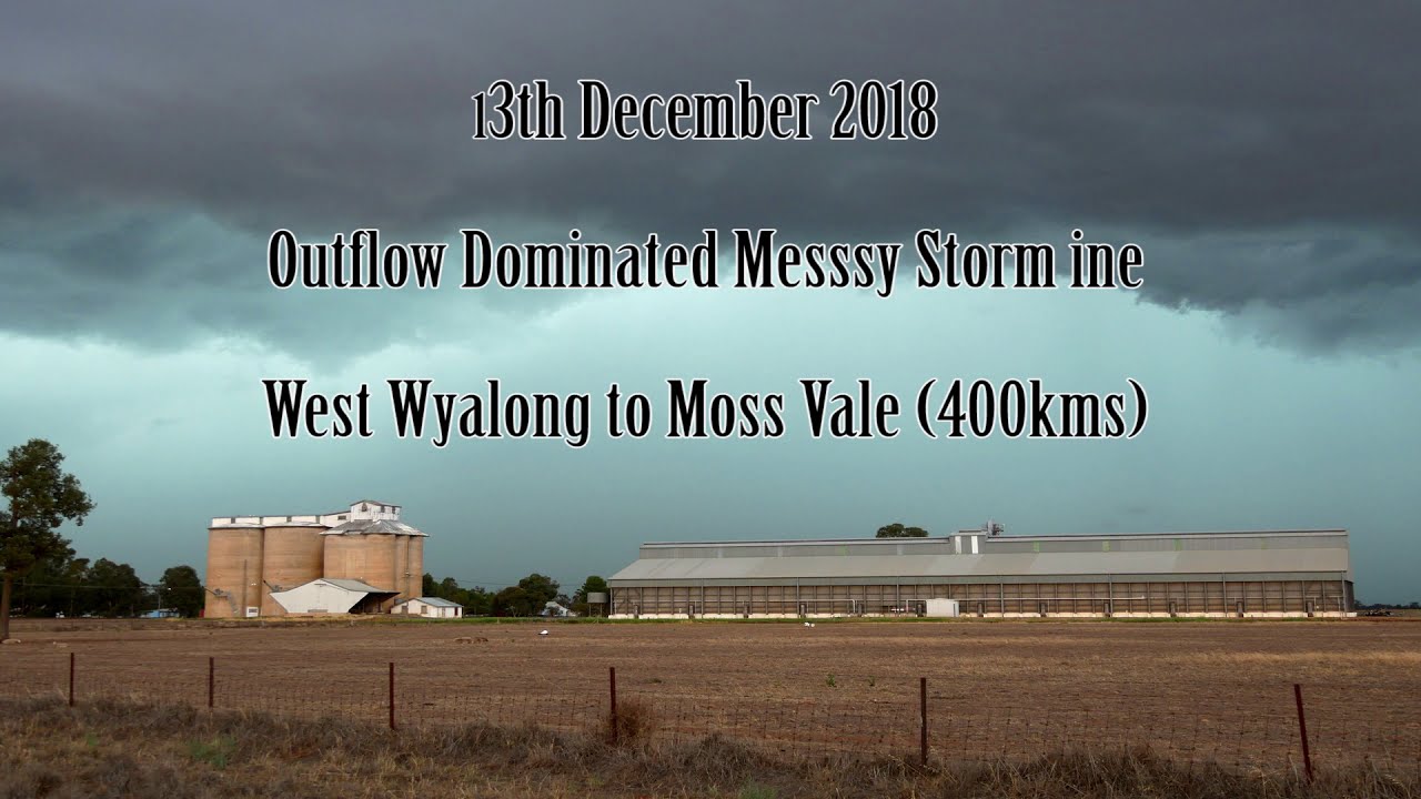 Outflow Dominated Storms - West Wyalong to Home, Australia - 13th December 2018