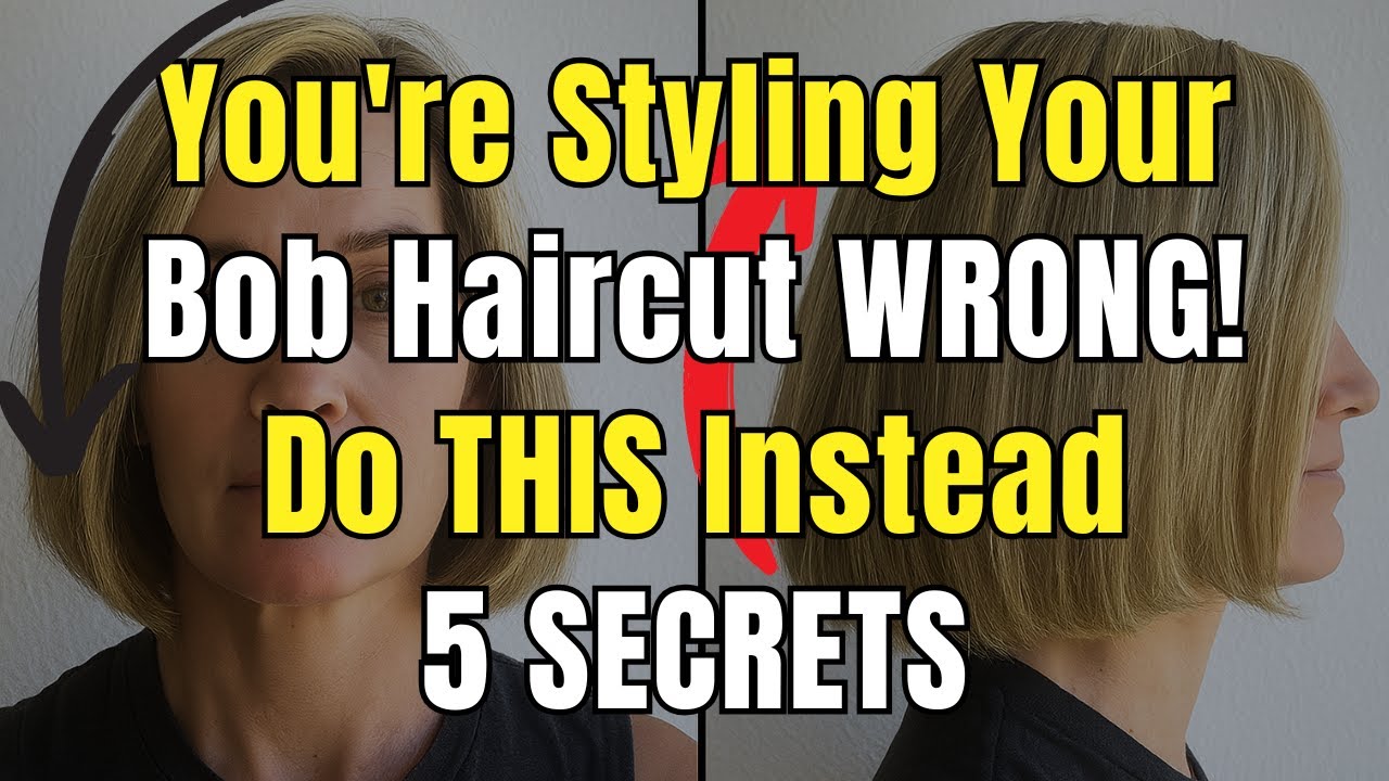 You're Styling Your Bob Haircut WRONG! Do THIS Instead - 5 SECRETS