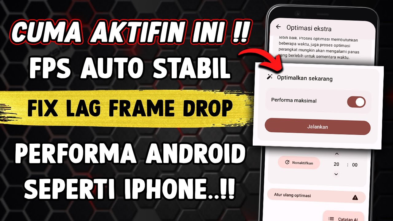 Fps Ngaceng Performa Android Kaya iPhone❗ Cara Mengatasi Lag Frame Drop Saat Main Game di Android