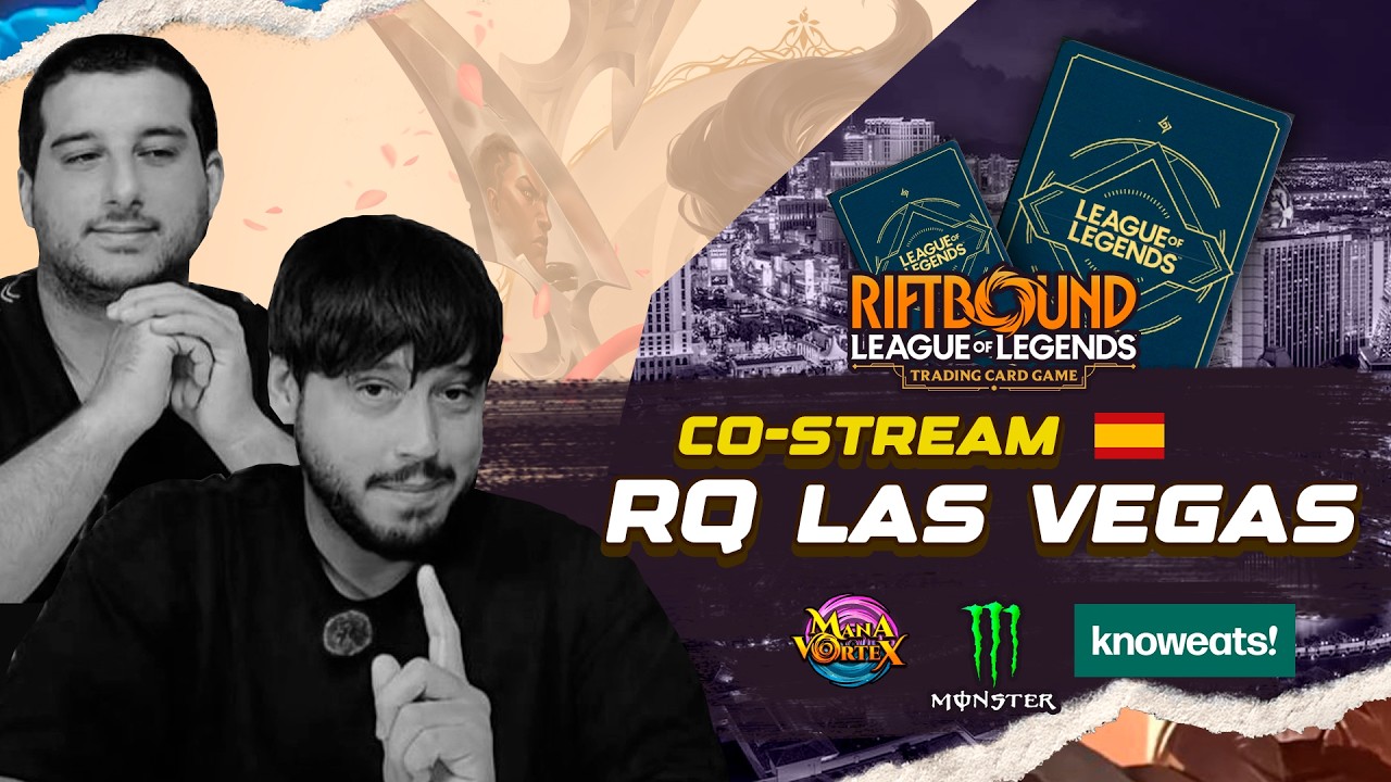 COSTREAM ESPAÑOL - REGIONAL LAS VEGAS RIFTBOUND - League of Legends TCG