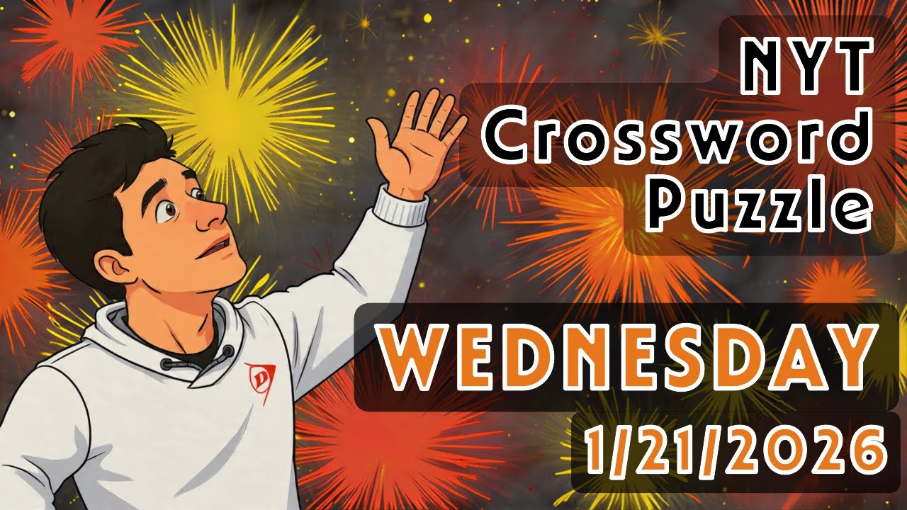 Crossword Puzzle | NYT | Wednesday | 1-21-2026