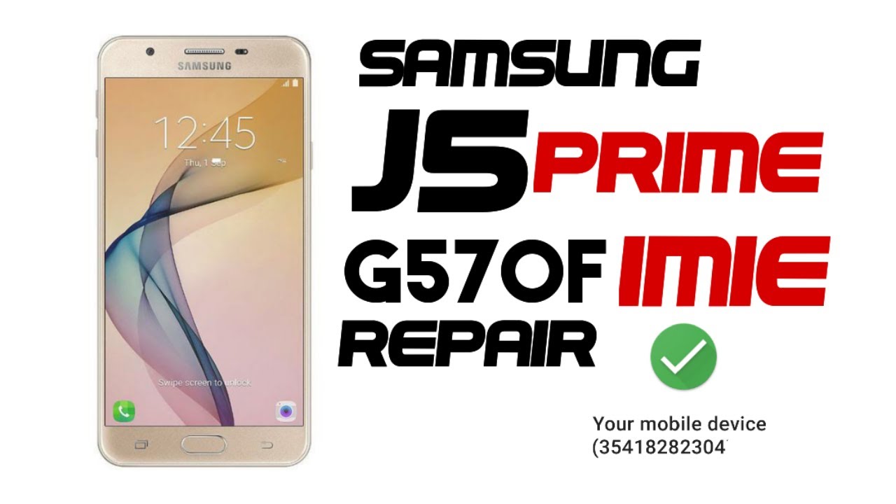 j5 prime imei repair | g570f imei repair | samsung j5 prime imei repair