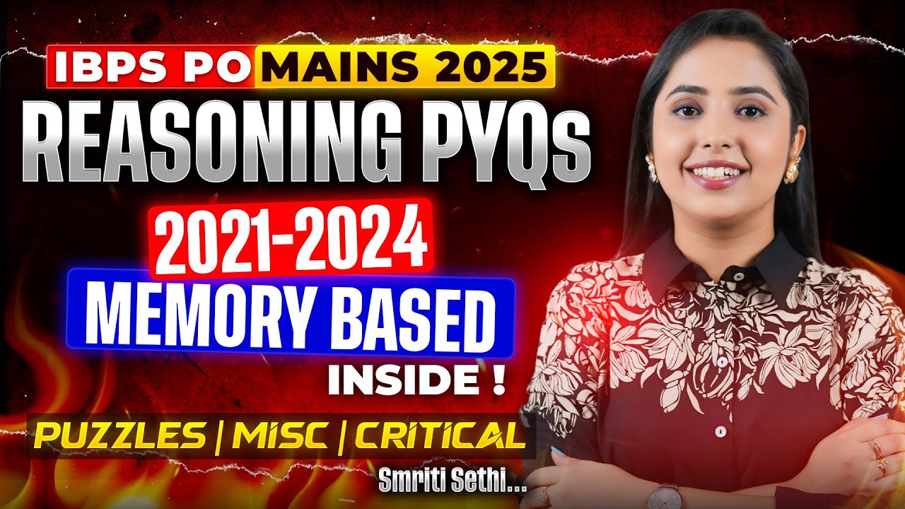 🔥🎯 IBPS PO Mains Previous Year Questions | Puzzles, Misc & Critical Reasoning IBPS PO Mains 2025