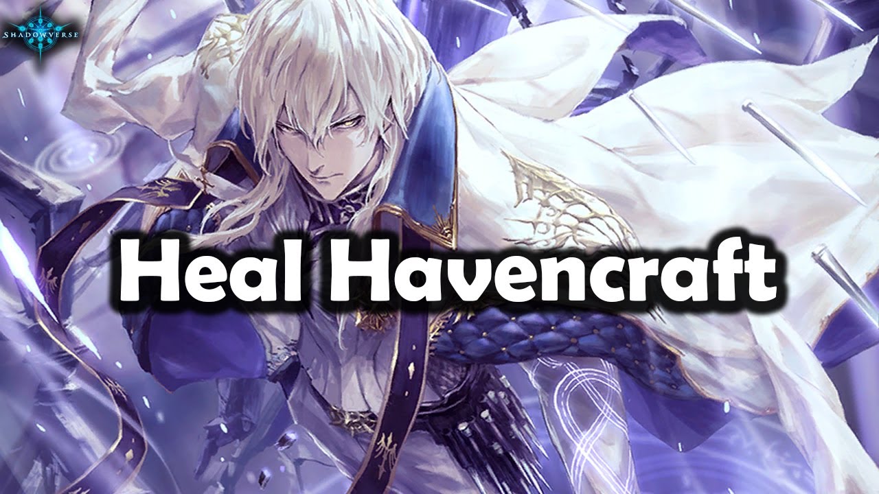 Shadowverse -  Heal Havencraft | Academy of Ages | Rotation #Shadowverse