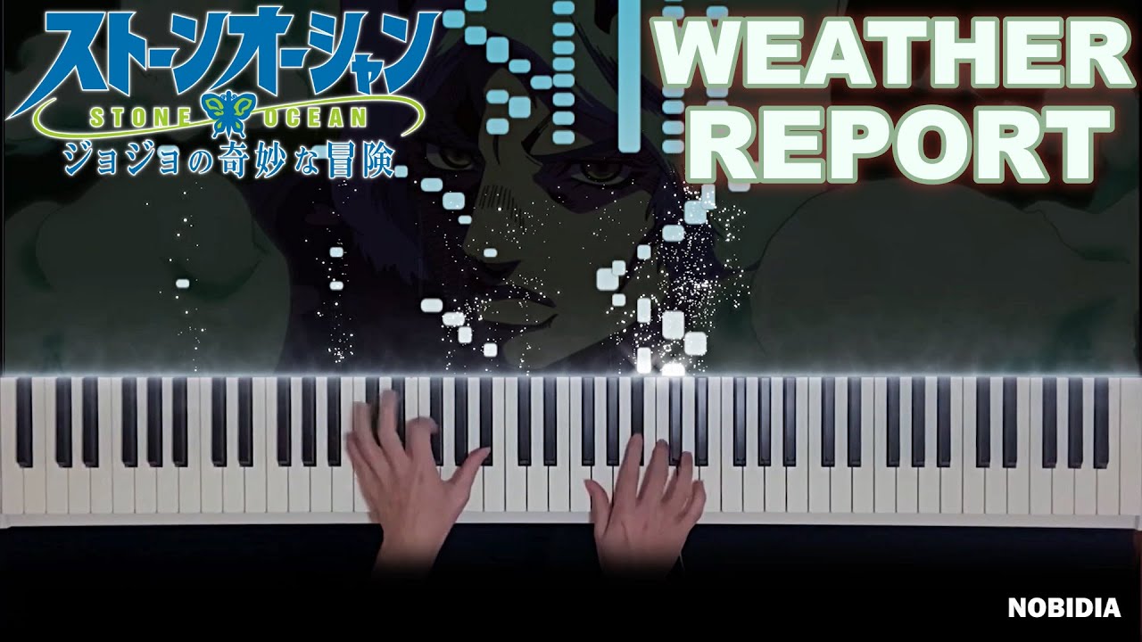 Weather Report Theme - JoJo's Bizarre Adventure: Stone Ocean OST (piano)