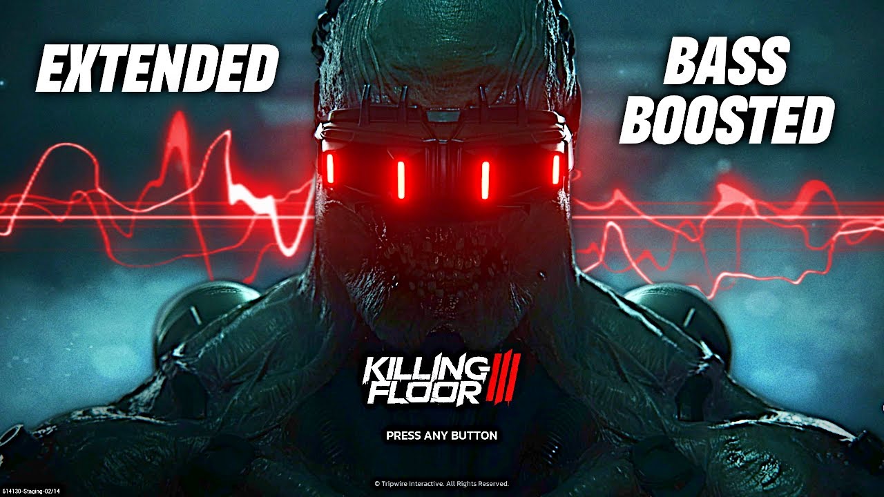 Killing Floor 3 OST - Main Menu Theme (BASS BOOSTED & EXTENDED)