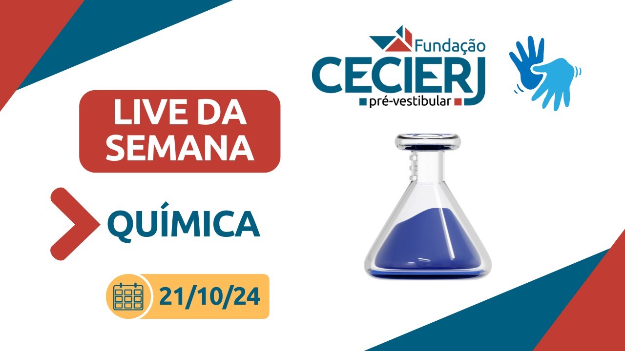 Live da Semana: Química - 21/10/24