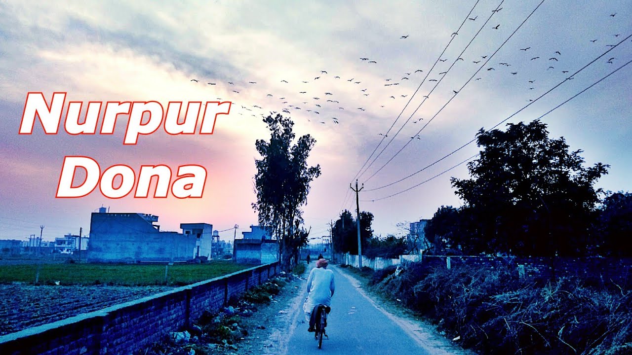 Noorpur Dona |Kapurthala | Visit Punjab |