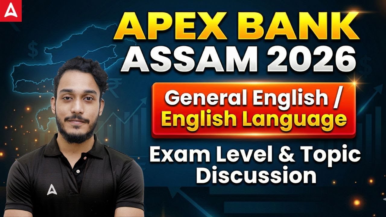 Apex Bank Assam 2026 | General English |Exam Level & Topic Discussion | English By Subhvam Sir