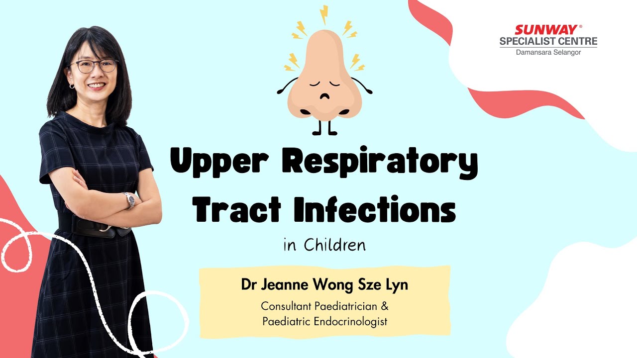 Dr Jeanne - URTI in Children