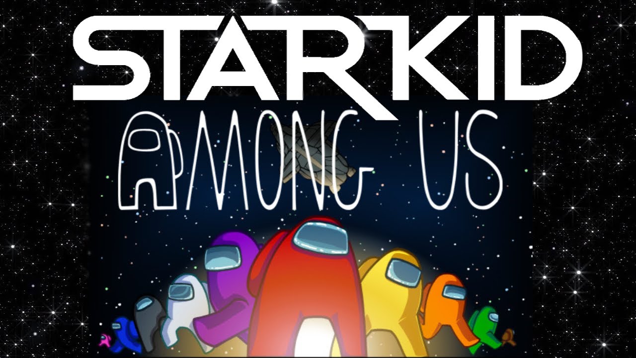 Starkid Among Us Charity Stream