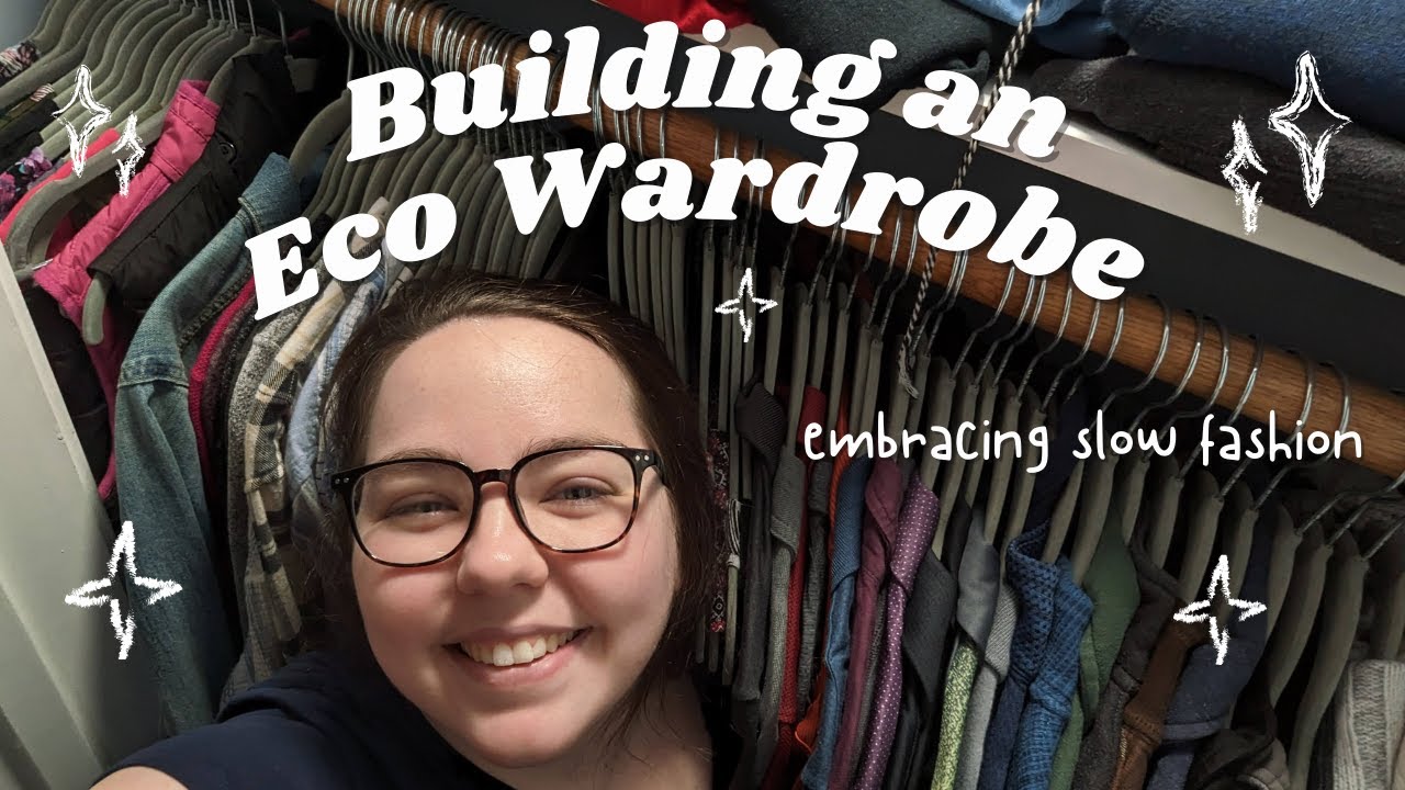 Building a Sustainable, Intentional Wardrobe | Slow Fashion Guide