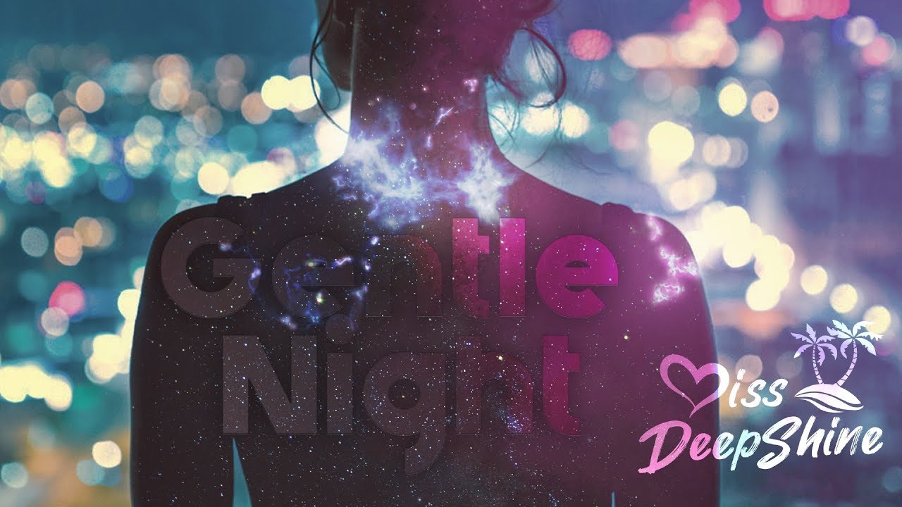 DJ Phellix & Johny Luv - Gentle Night (Original Mix)#DeepShineRecords
