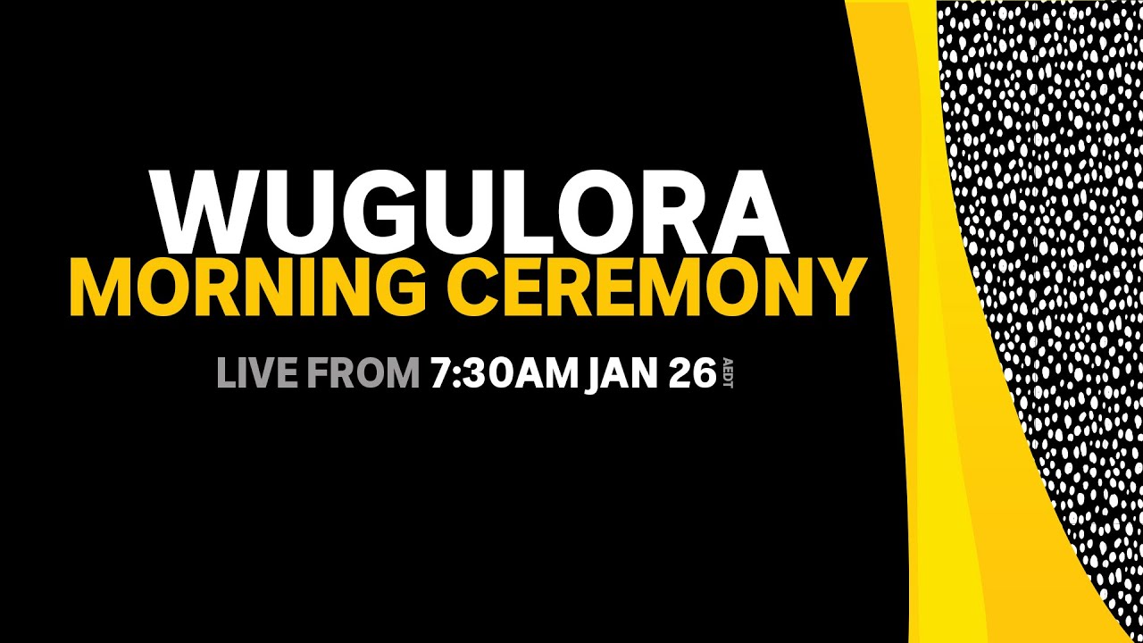 Australia Day 2020 LIVE: WugulOra morning ceremony