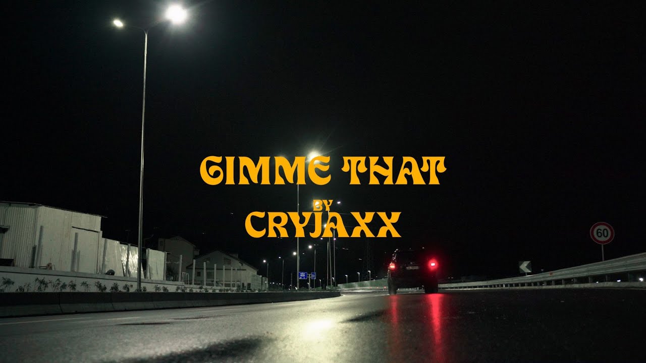 CryJaxx - Gimme That (Music Video)