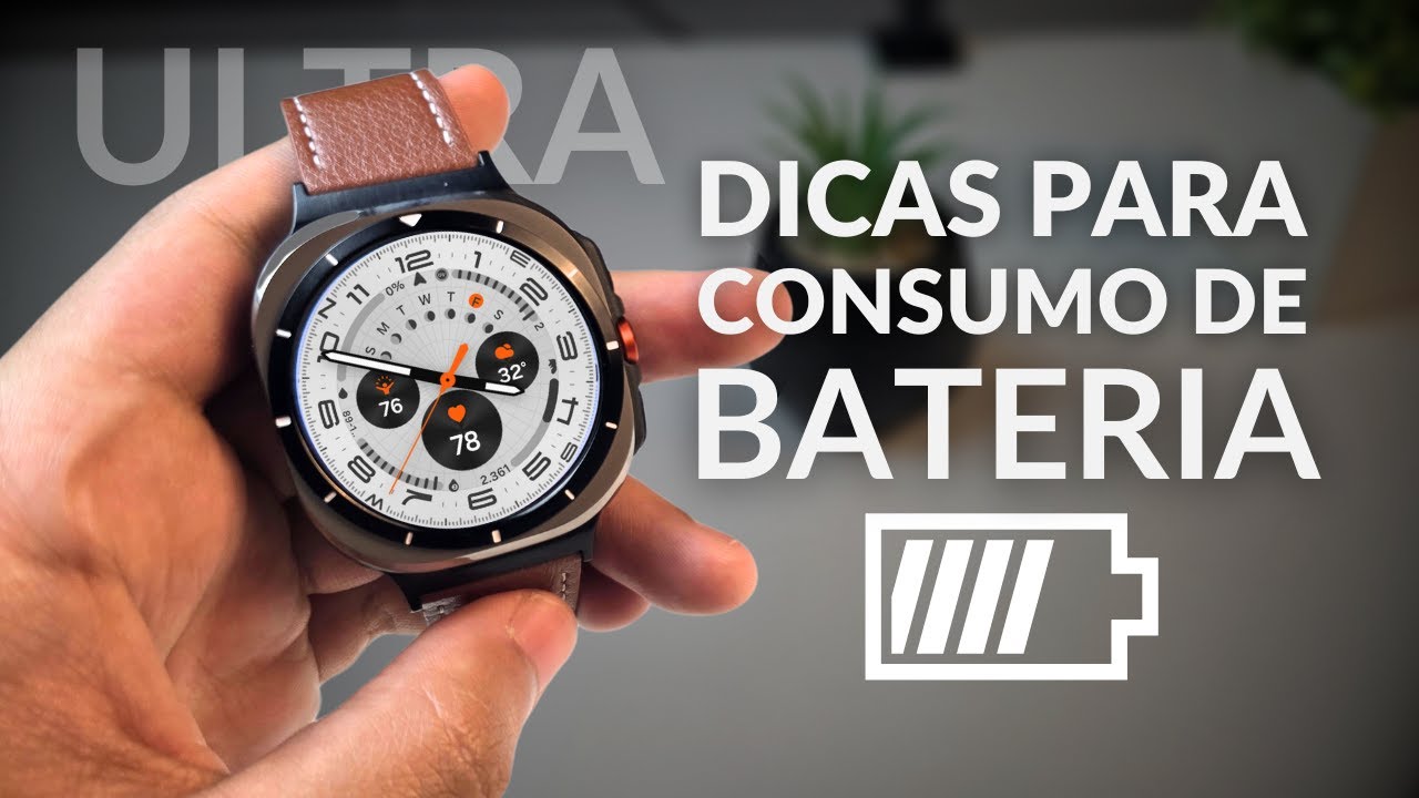 DICAS DE BATERIA PARA SEU GALAXY WATCH