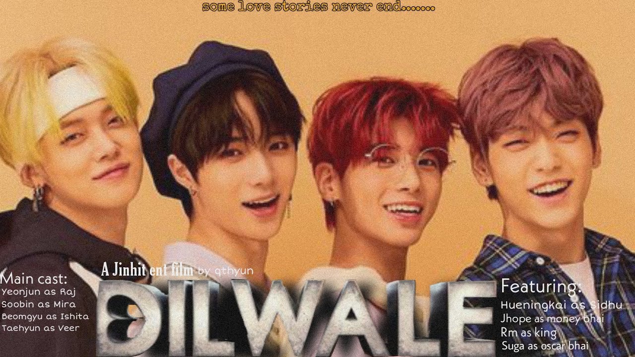 Dilwale trailer || Yeonbin, Taegyu ft. Hueningkai and BTS || TXT x bollywood