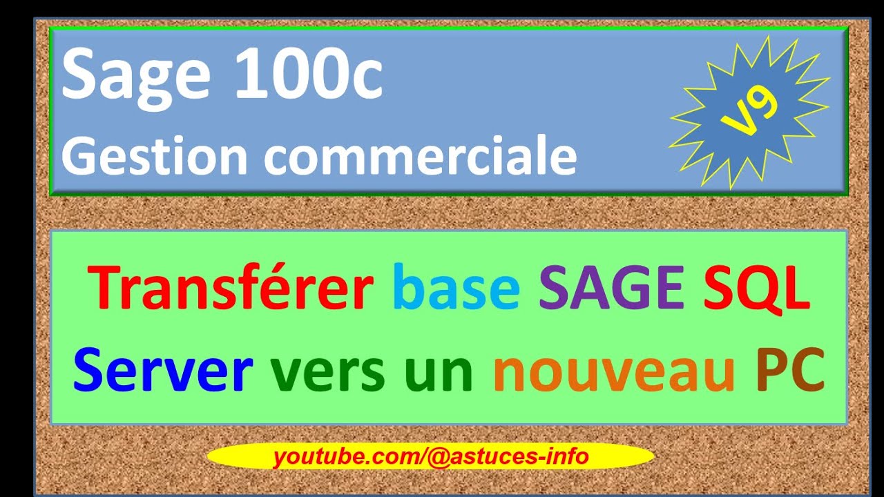 Sage 100c gestion commerciale - Transférer Base Sage SQL Server vers un nouveau PC