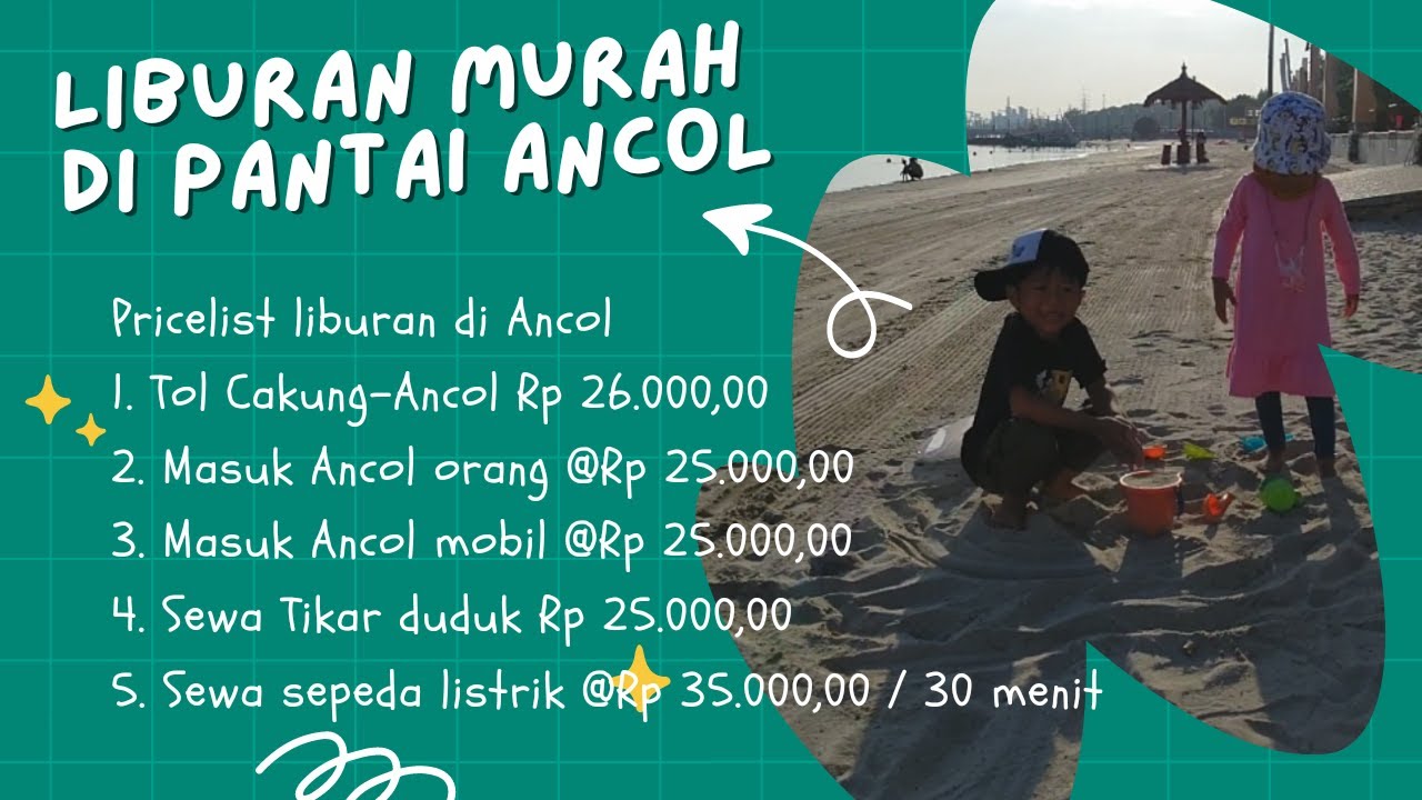 Liburan murah ke Pantai Ancol | Main pasir di pantai Ancol | Review pantai Ancol