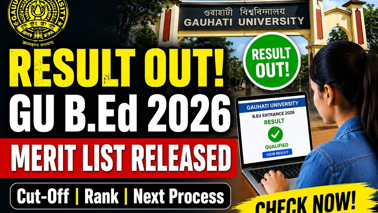 Guwahati University B.Ed merit list out 2026 / #guwahatiuniversity #entrance #2026 //2026 result out