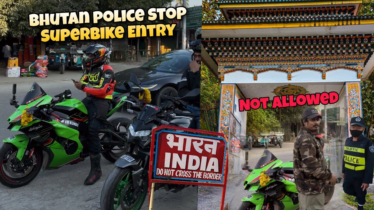 BHUTAN POLICE STOP SUPERBIKE 😡 ENTRY NOT ALLOWED 🇧🇹
