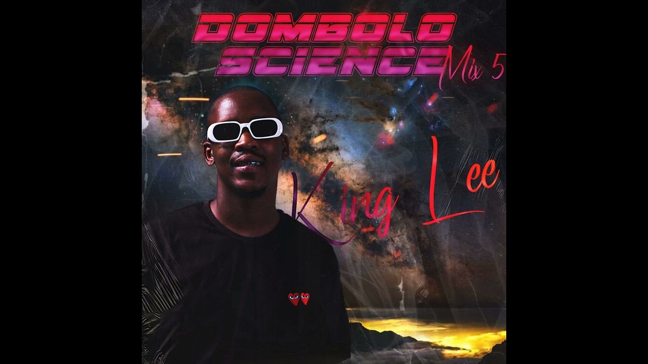 King Lee - Dombolo Science Mix 5