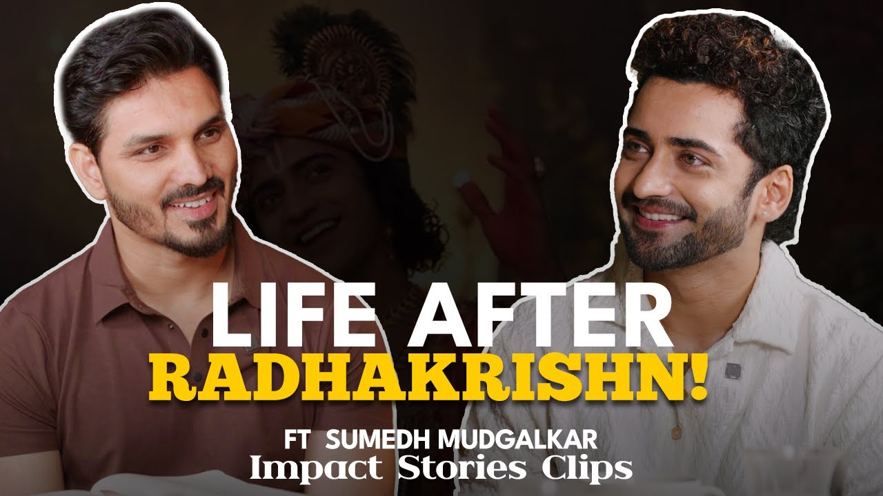 Sumedh Mudgalkar on How Fame Changed his Life 