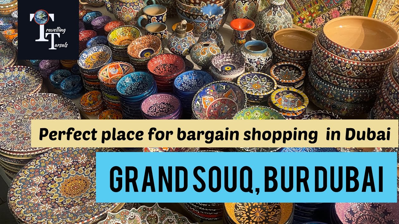 Grand Souq, Bur Dubai | Dubai&rsquo;s cheapest market